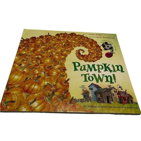 Pumpkin Town! Or, Nothing Is Better and Worse Than Pumpkins Kids Story Book - Picture 1 of 5
